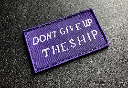 Don't Give Up The Ship
